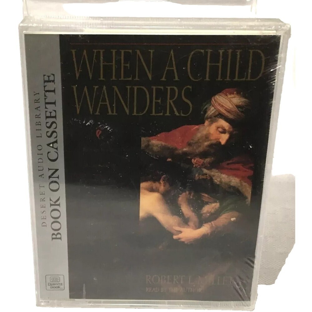 LDS MORMON AUDIOBOOK / WHEN A CHILD WANDERS / ROBERT L. MILLET / 2 CASSETTES NEW
